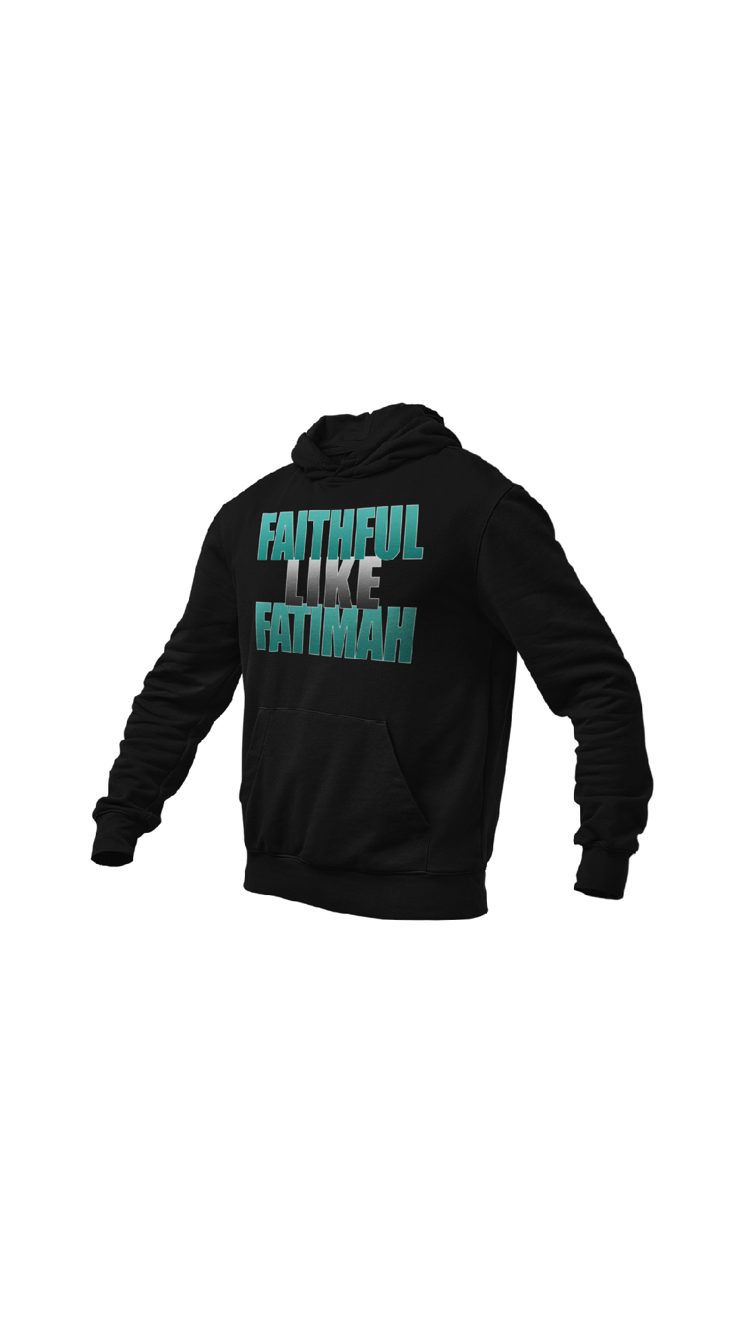 4 Greatest Women: "Faithful Like Fatimah" hoodie