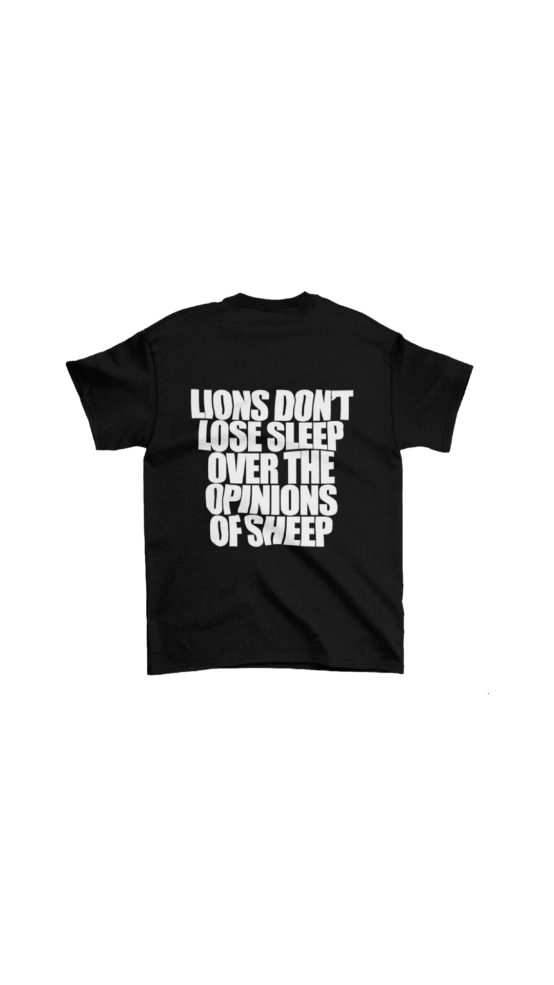 "Lions Don't Lose Sleep" tee