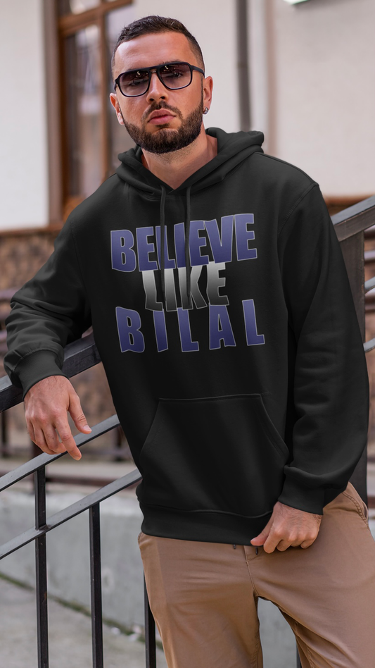 Sahaba Series: "Believe Like Bilal" hoodie