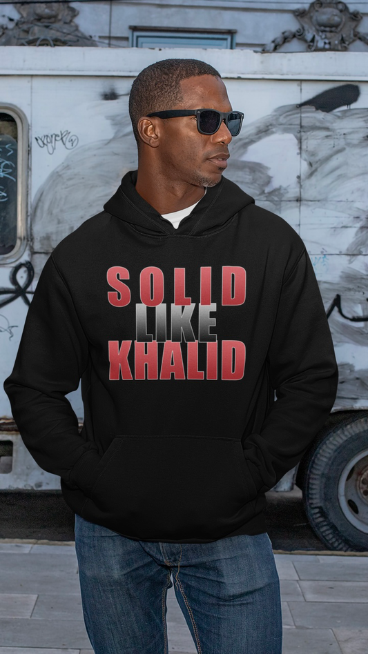 Sahaba Series: "Solid Like Khalid" hoodie